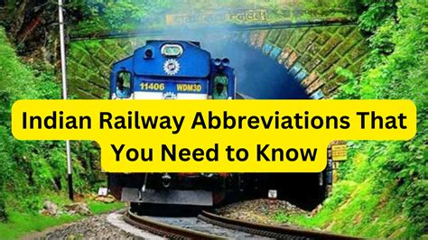 List of Indian Railways Abbreviations That You Need to Know.